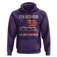 Together We Are America Betsy Ross Patriotic Flag Hoodie We The People Unity and Freedom Bunny Inspirational Quote