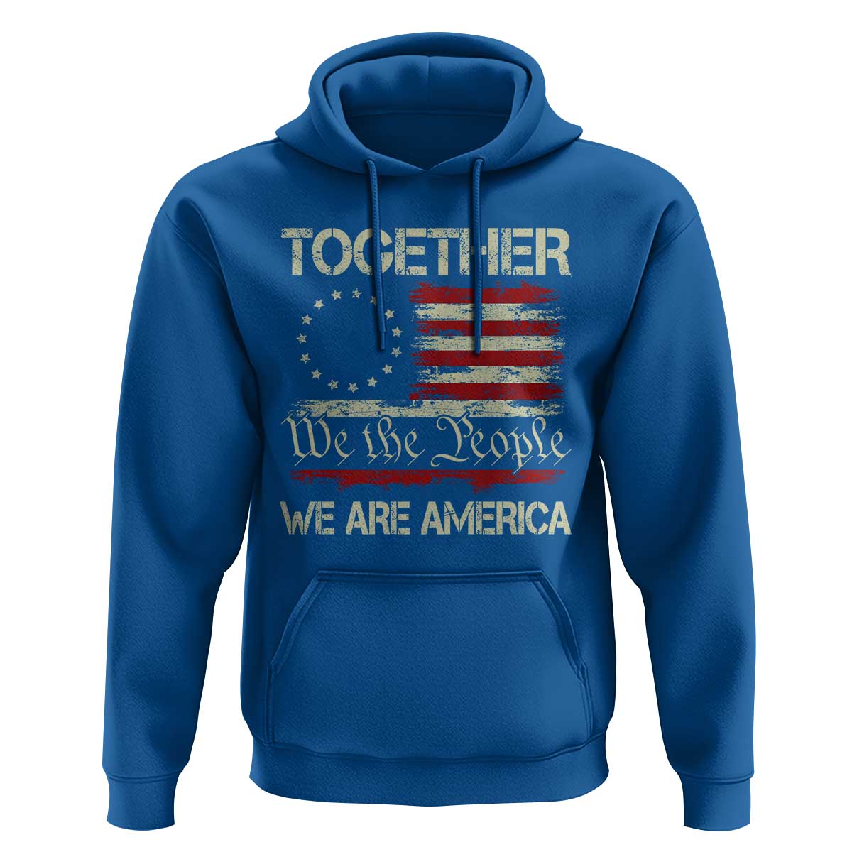 Together We Are America Betsy Ross Patriotic Flag Hoodie We The People Unity and Freedom Bunny Inspirational Quote