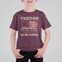 Together We Are America Betsy Ross Patriotic Flag T Shirt For Kid We The People Unity and Freedom Bunny Inspirational Quote