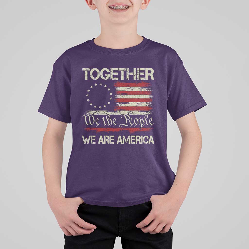 Together We Are America Betsy Ross Patriotic Flag T Shirt For Kid We The People Unity and Freedom Bunny Inspirational Quote
