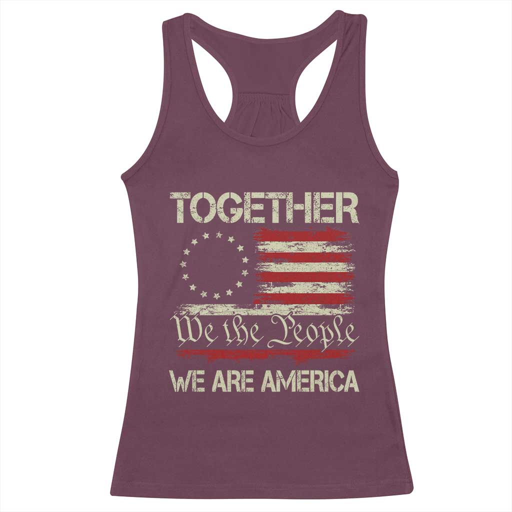 Together We Are America Betsy Ross Patriotic Flag Racerback Tank Top We The People Unity and Freedom Bunny Inspirational Quote