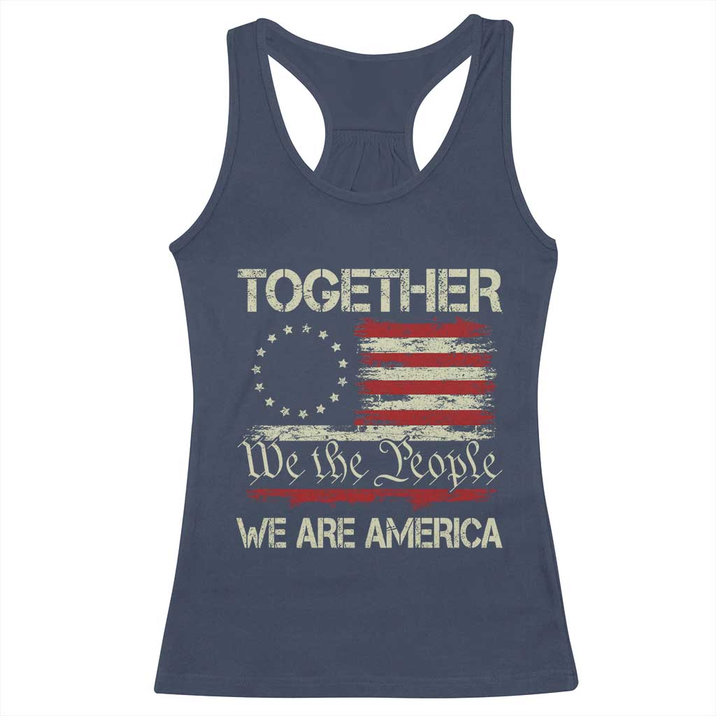 Together We Are America Betsy Ross Patriotic Flag Racerback Tank Top We The People Unity and Freedom Bunny Inspirational Quote