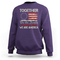 Together We Are America Betsy Ross Patriotic Flag Sweatshirt We The People Unity and Freedom Bunny Inspirational Quote