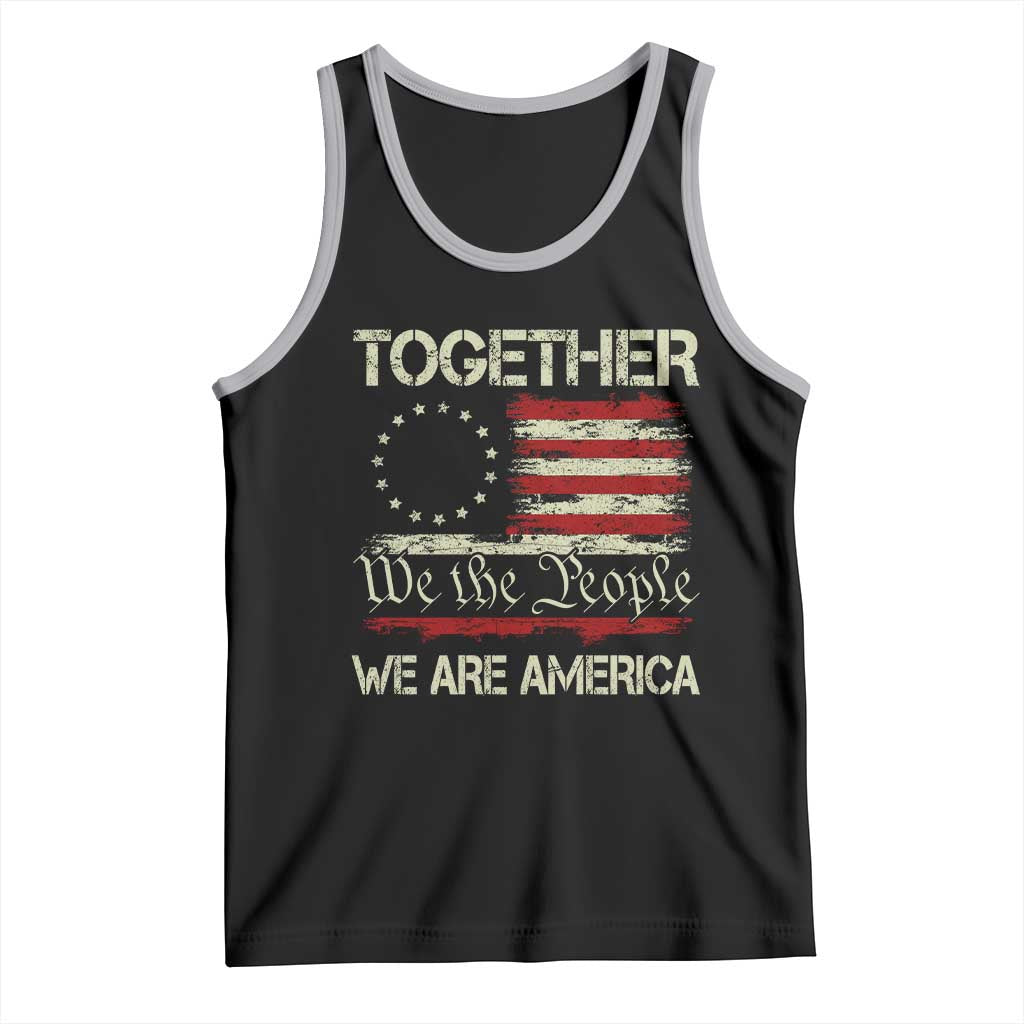 Together We Are America Betsy Ross Patriotic Flag Tank Top We The People Unity and Freedom Bunny Inspirational Quote