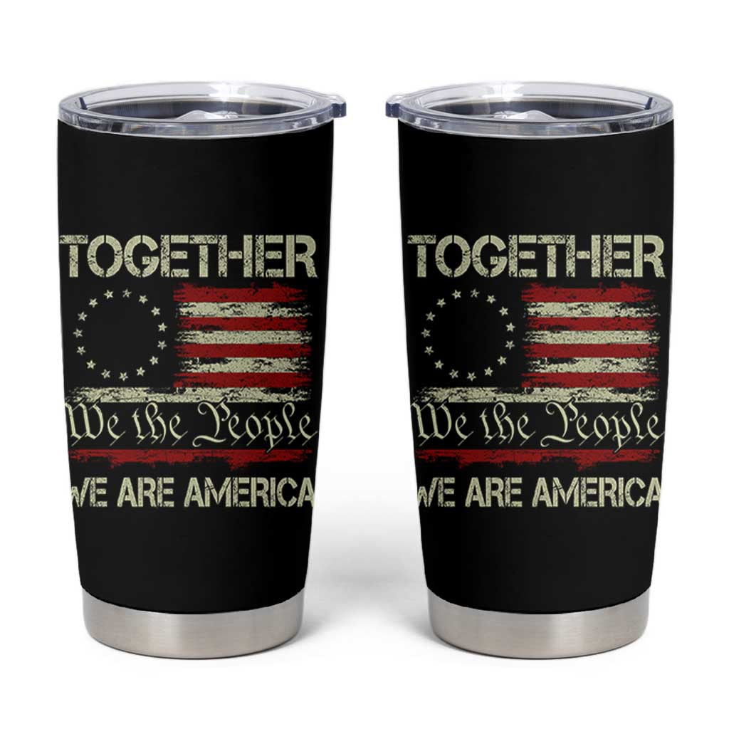 Together We Are America Betsy Ross Patriotic Flag Tumbler Cup We The People Unity and Freedom Bunny Inspirational Quote
