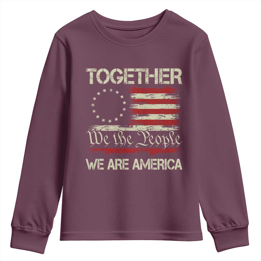 Together We Are America Betsy Ross Patriotic Flag Youth Sweatshirt We The People Unity and Freedom Bunny Inspirational Quote