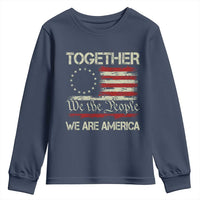 Together We Are America Betsy Ross Patriotic Flag Youth Sweatshirt We The People Unity and Freedom Bunny Inspirational Quote