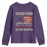 Together We Are America Betsy Ross Patriotic Flag Youth Sweatshirt We The People Unity and Freedom Bunny Inspirational Quote