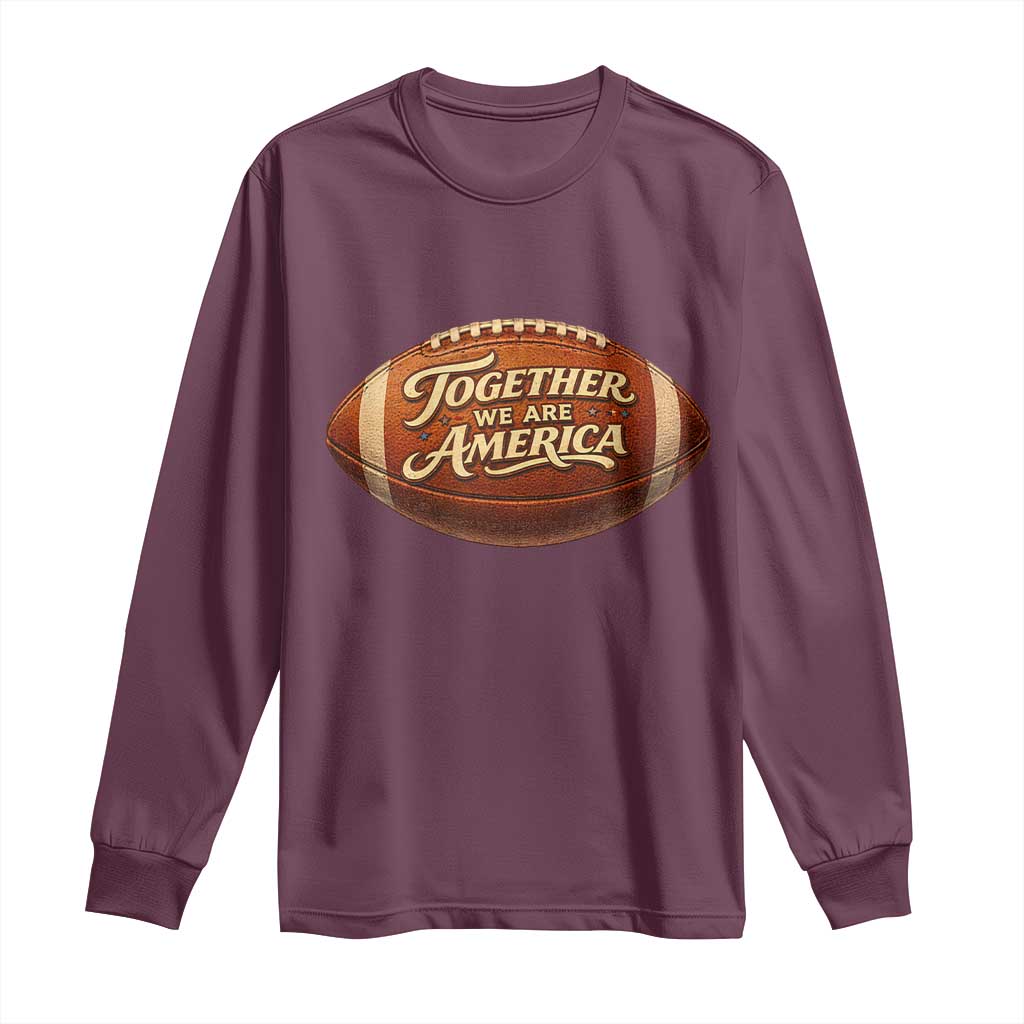 Together We Are America Long Sleeve Shirt Bold Statement Unity Bunny Inspirational Quote