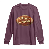 Together We Are America Long Sleeve Shirt Bold Statement Unity Bunny Inspirational Quote