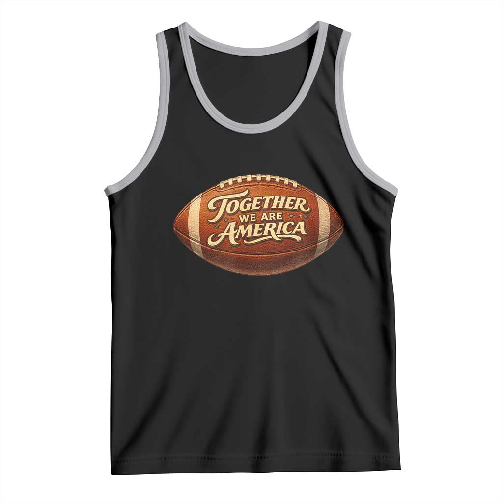 Together We Are America Tank Top Bold Statement Unity Bunny Inspirational Quote