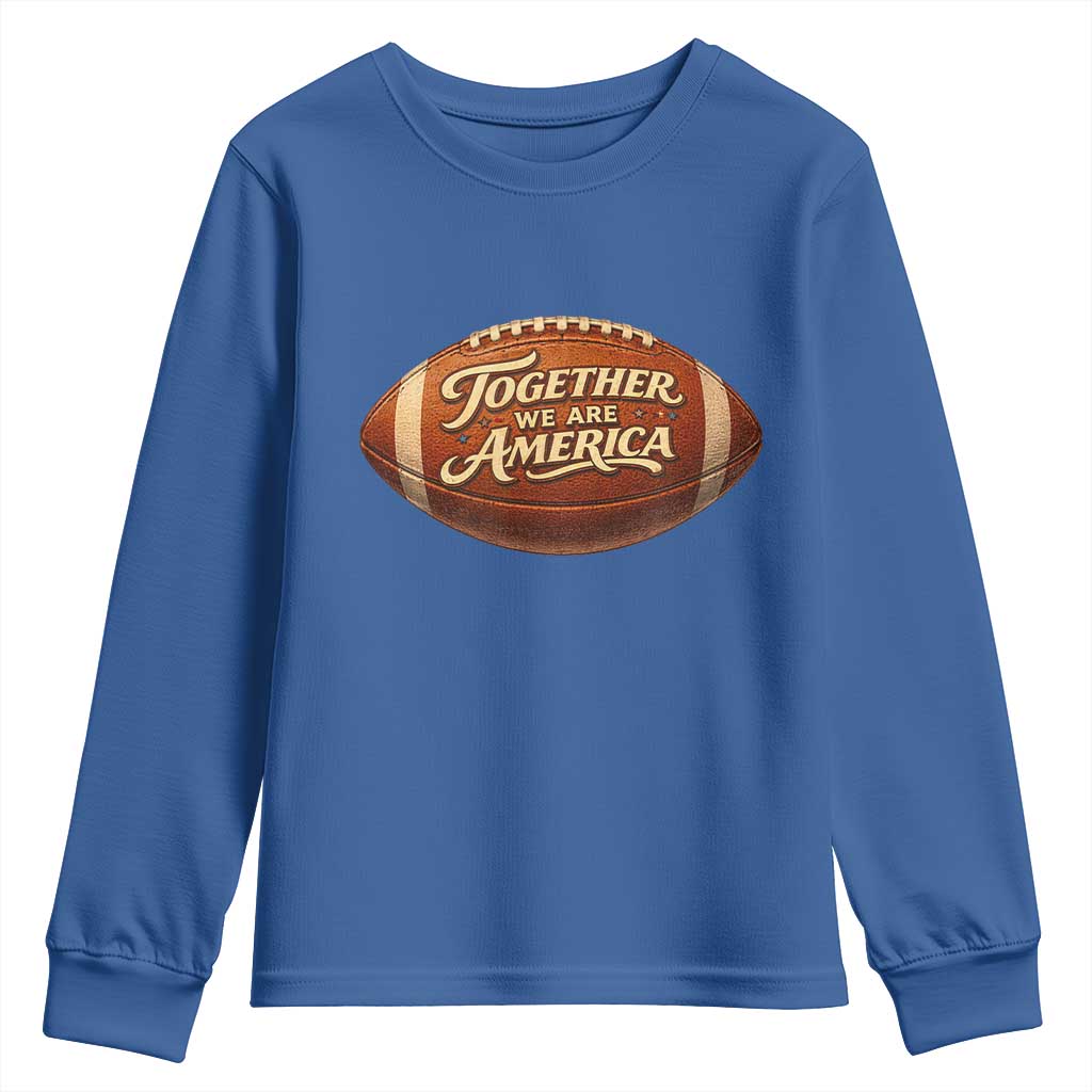 Together We Are America Youth Sweatshirt Bold Statement Unity Bunny Inspirational Quote