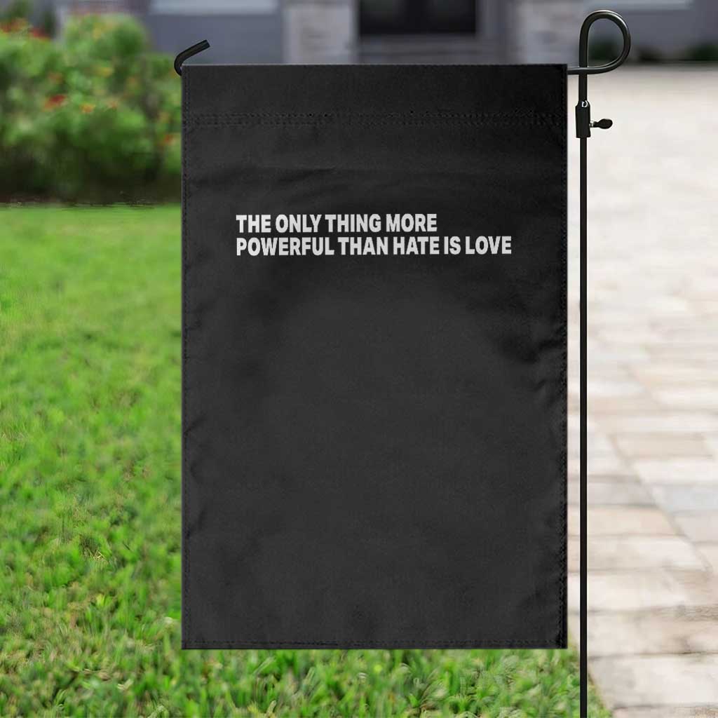 The Only Thing More Powerful Than Hate Is Love Cute Bunny Garden Flag Retro Rabbit Kindness Inspirational Quote