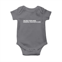 The Only Thing More Powerful Than Hate Is Love Cute Bunny Baby Onesie Retro Rabbit Kindness Inspirational Quote