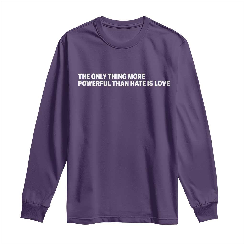 The Only Thing More Powerful Than Hate Is Love Cute Bunny Long Sleeve Shirt Retro Rabbit Kindness Inspirational Quote