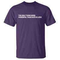 The Only Thing More Powerful Than Hate Is Love Cute Bunny T Shirt Retro Rabbit Kindness Inspirational Quote