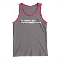The Only Thing More Powerful Than Hate Is Love Cute Bunny Tank Top Retro Rabbit Kindness Inspirational Quote