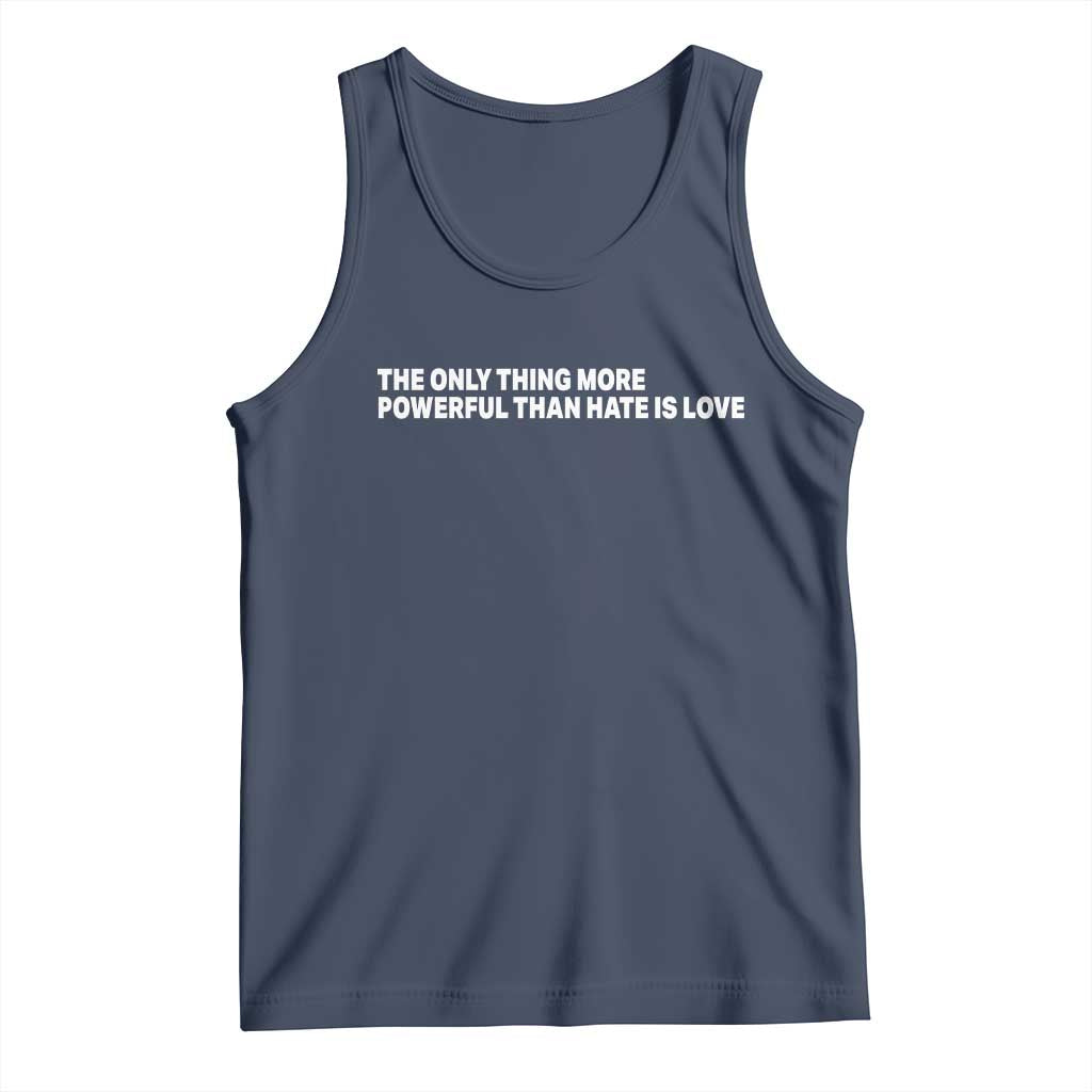 The Only Thing More Powerful Than Hate Is Love Cute Bunny Tank Top Retro Rabbit Kindness Inspirational Quote
