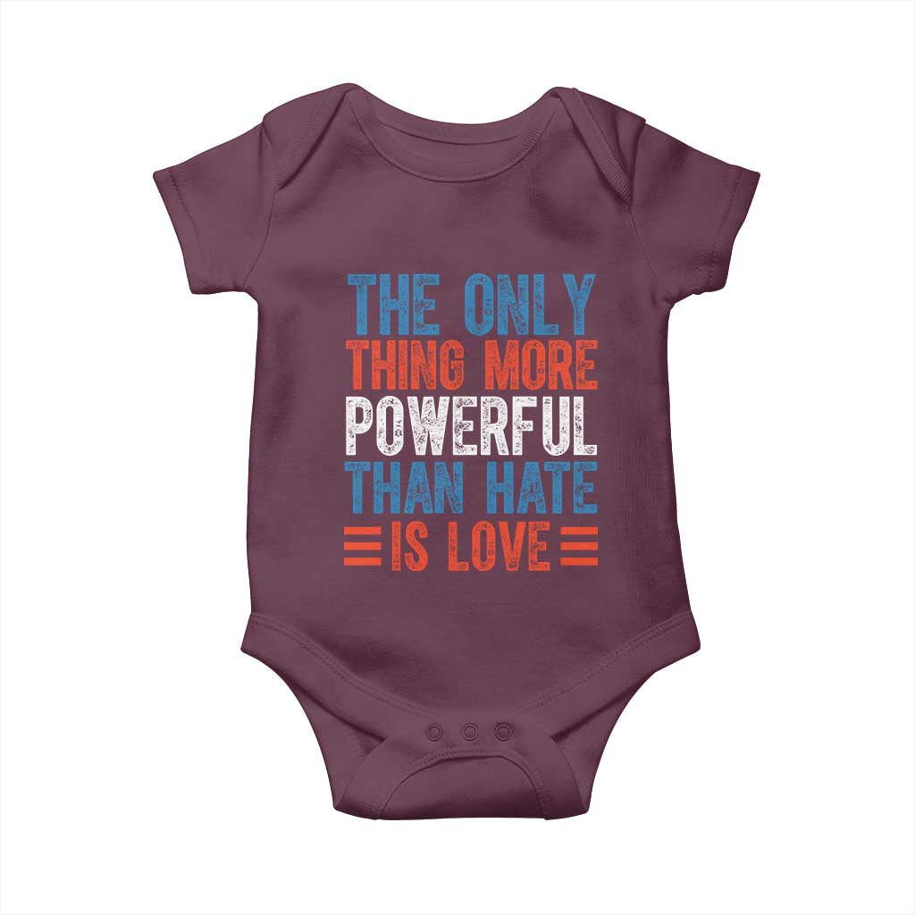 The Only Thing More Powerful Than Hate Is Love Baby Onesie Bold Red White and Blue Bunny Inspirational Quote