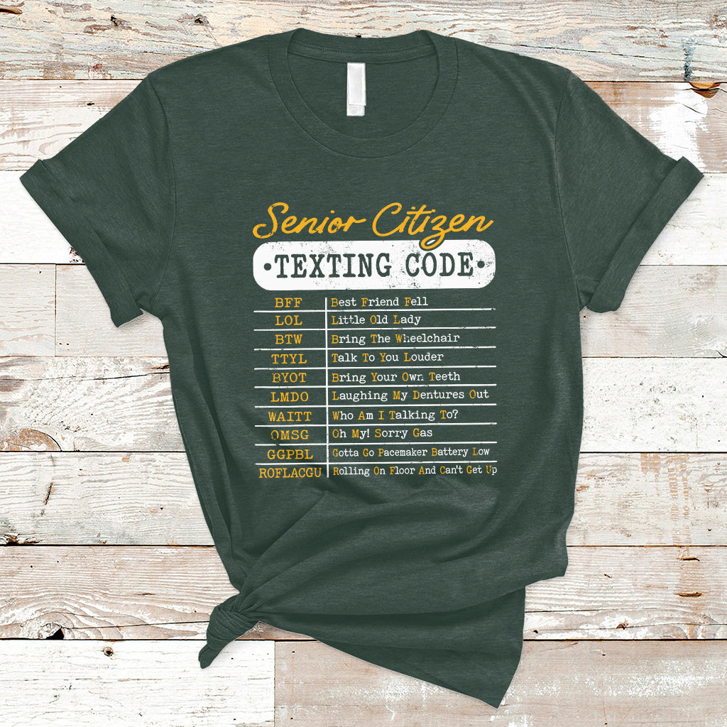 Funny Senior Citizen's Texting Code Funny Elderly Message Code Gift T-Shirt - Wonder Print Shop