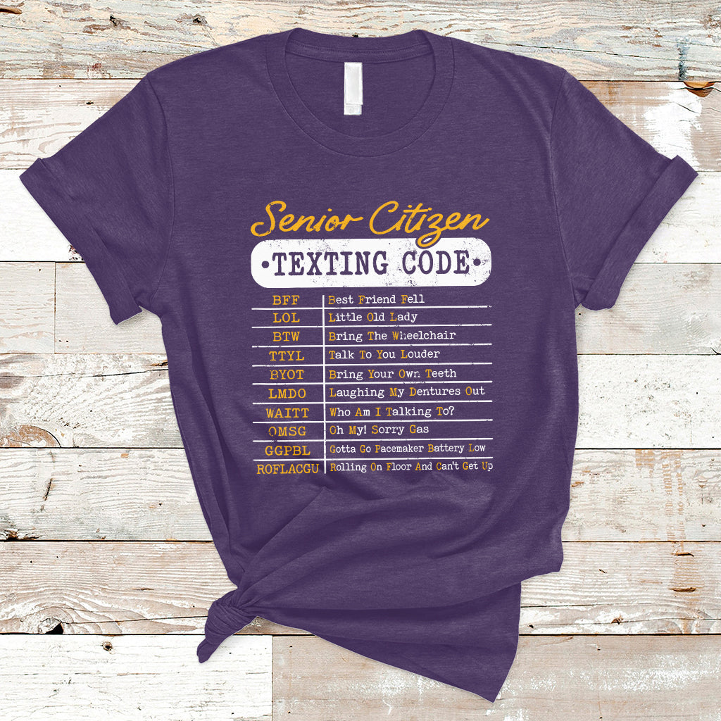 Funny Senior Citizen's Texting Code Funny Elderly Message Code Gift T-Shirt - Wonder Print Shop