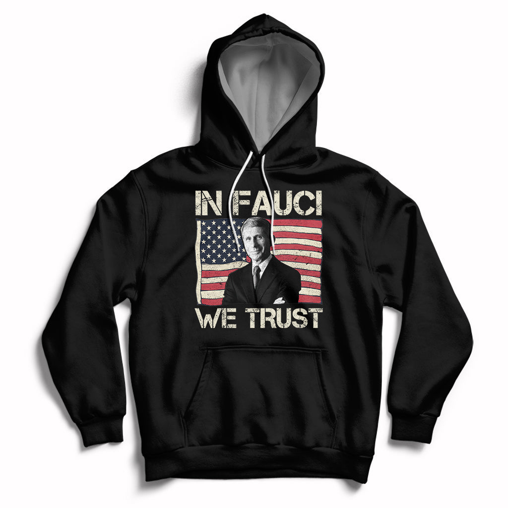 In Fauci We Trust Tee Shirt - Trust Science Not Morons Hoodie - Wonder Print Shop