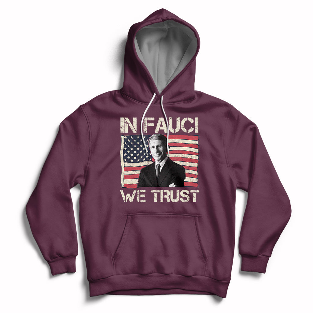 In Fauci We Trust Tee Shirt - Trust Science Not Morons Hoodie - Wonder Print Shop