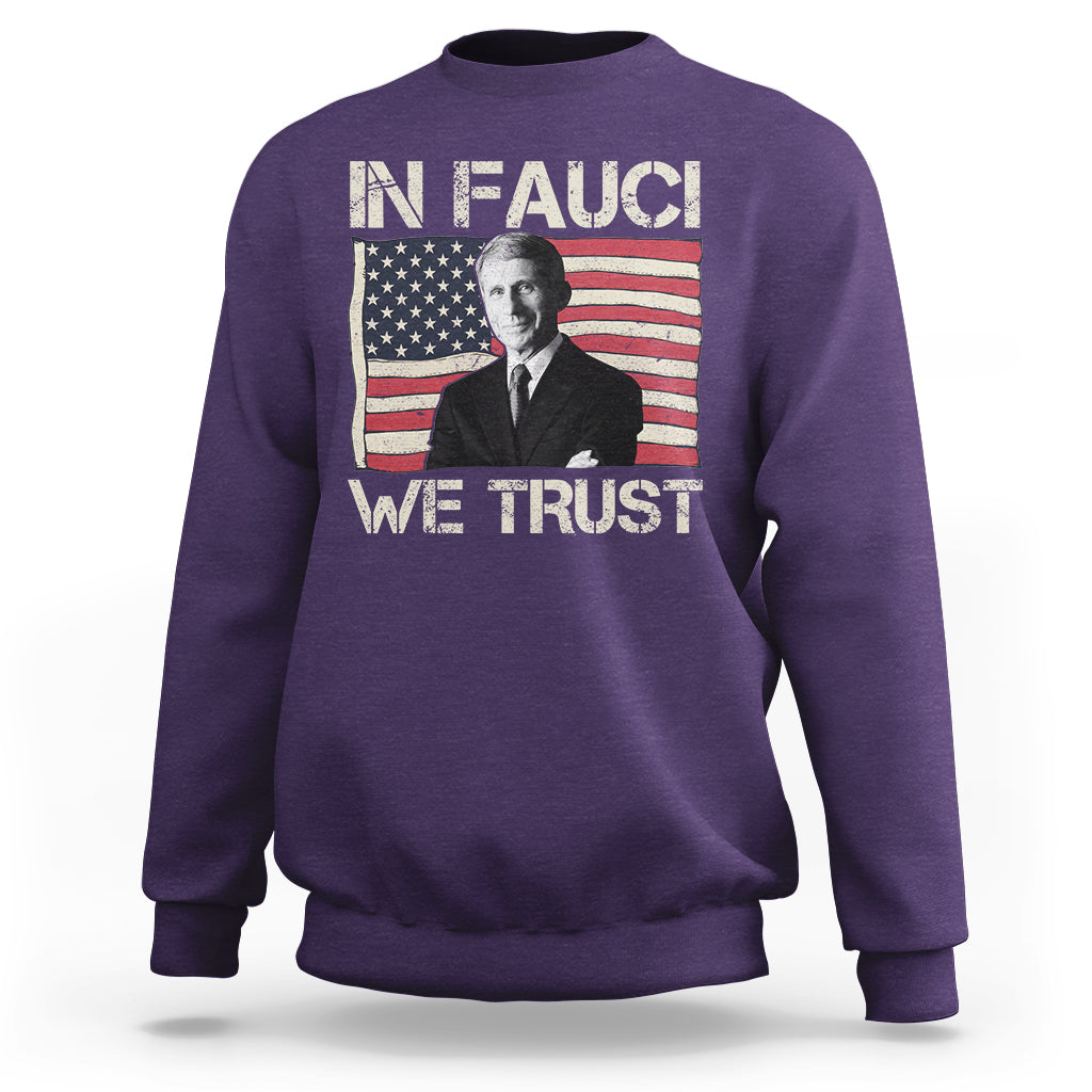 In Fauci We Trust Tee Shirt - Trust Science Not Morons Sweatshirt - Wonder Print Shop