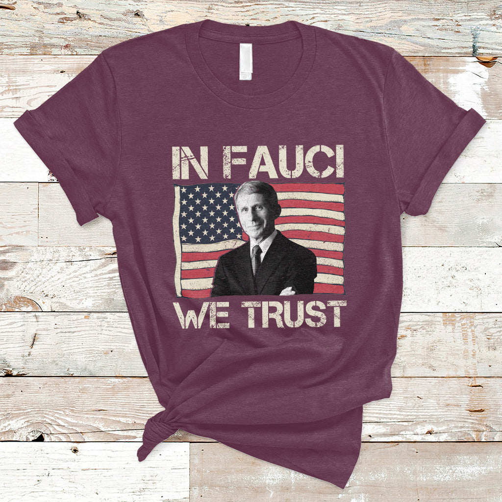 In Fauci We Trust Tee Shirt - Trust Science Not Morons T-Shirt - Wonder Print Shop