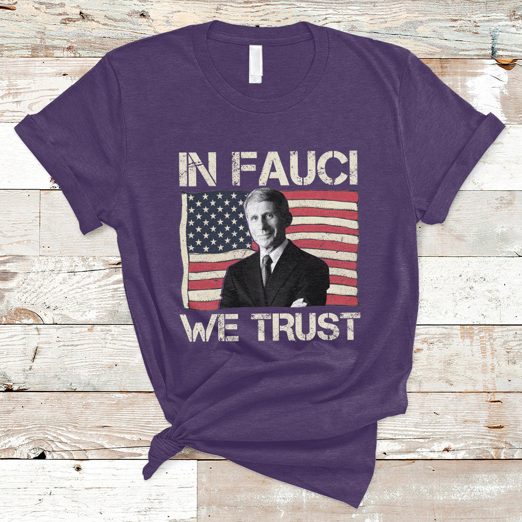 In Fauci We Trust Tee Shirt - Trust Science Not Morons T-Shirt - Wonder Print Shop