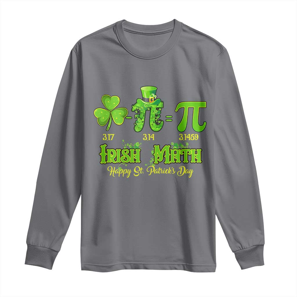 Funny Teacher St Patricks Day Long Sleeve Shirt Irish Math 3.14 Pi Shamrock Teacher Happy  Day