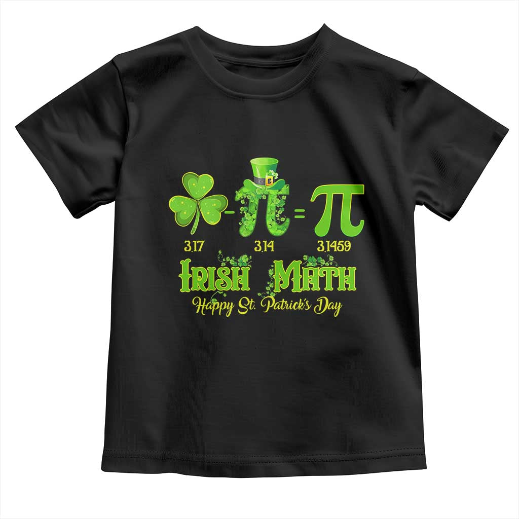 Funny Teacher St Patricks Day Toddler T Shirt Irish Math 3.14 Pi Shamrock Teacher Happy  Day