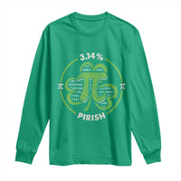 Funny Teacher St Patricks Day Long Sleeve Shirt Pi Day 3.14 Irish Funny Pirish Math Number Pi