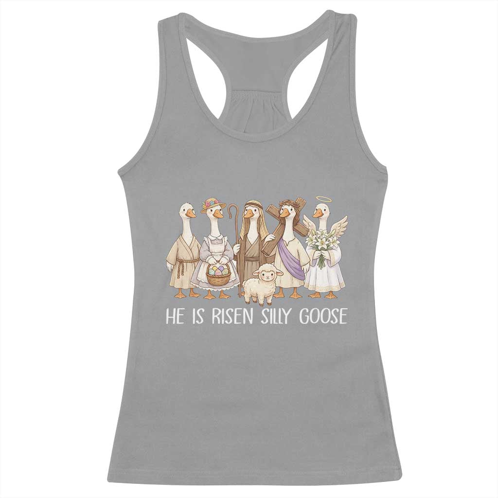 Funny Christian Easter He Is Risen Silly Goose Racerback Tank Top Cute Faith-Based Geese Parody Gift with Jesus