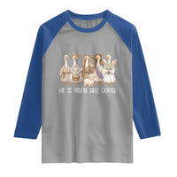 Funny Christian Easter He Is Risen Silly Goose Raglan Shirt Cute Faith-Based Geese Parody Gift with Jesus