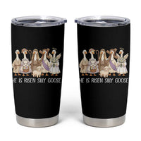 Funny Christian Easter He Is Risen Silly Goose Tumbler Cup Cute Faith-Based Geese Parody Gift with Jesus