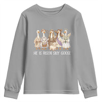 Funny Christian Easter He Is Risen Silly Goose Youth Sweatshirt Cute Faith-Based Geese Parody Gift with Jesus