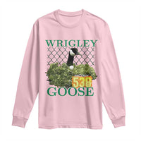 Funny Wrigley Goose Long Sleeve Shirt Section 538 Chicago