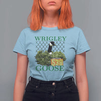 Funny Wrigley Goose T Shirt For Women Section 538 Chicago