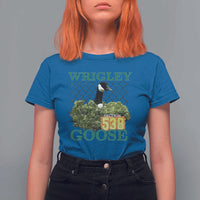 Funny Wrigley Goose T Shirt For Women Section 538 Chicago
