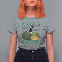Funny Wrigley Goose T Shirt For Women Section 538 Chicago