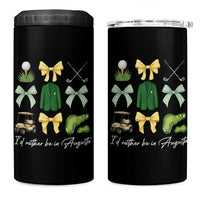 Funny Id Rather Be In Augusta Coquette Golfer 4 in 1 Can Cooler Tumbler Georgia Golf Traditions Golfing Fan Aesthetic