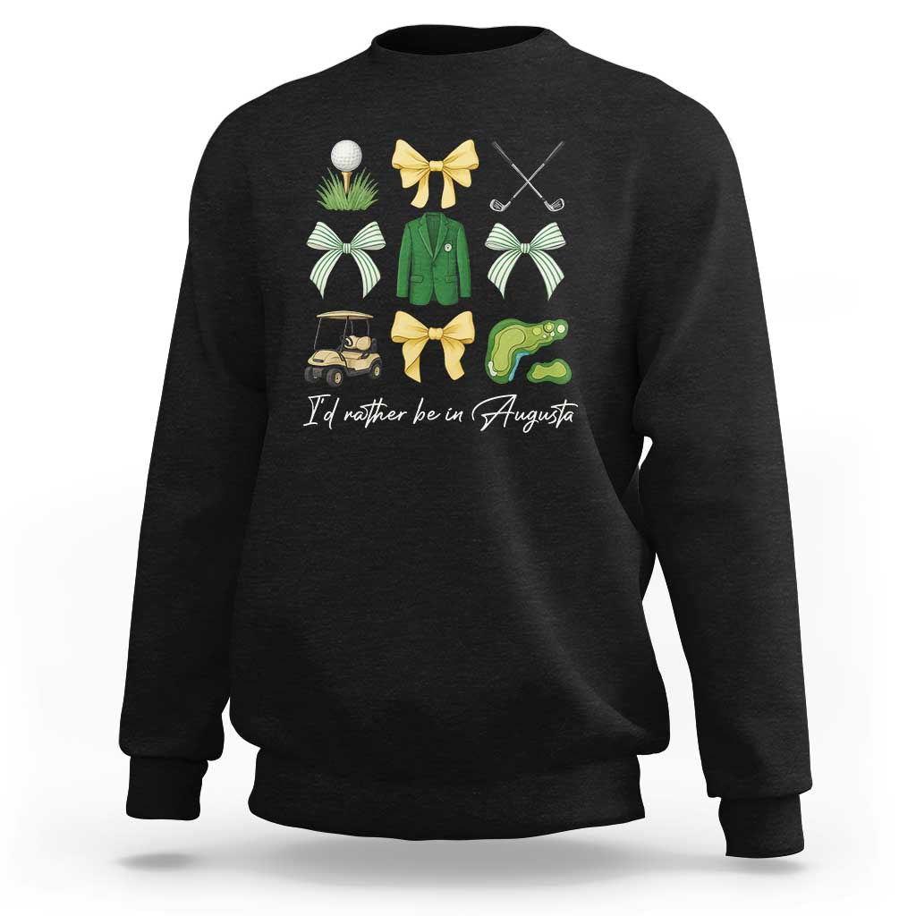 Funny Id Rather Be In Augusta Coquette Golfer Sweatshirt Georgia Golf Traditions Golfing Fan Aesthetic
