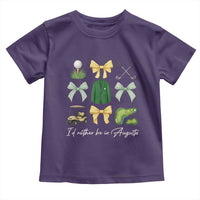 Funny Id Rather Be In Augusta Coquette Golfer Toddler T Shirt Georgia Golf Traditions Golfing Fan Aesthetic