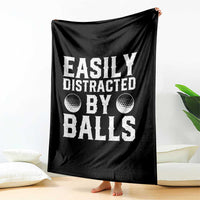 Easily Distracted By Balls Funny Golfer Throw Blanket Sarcastic Golfing Humor for Golf Dads n Men