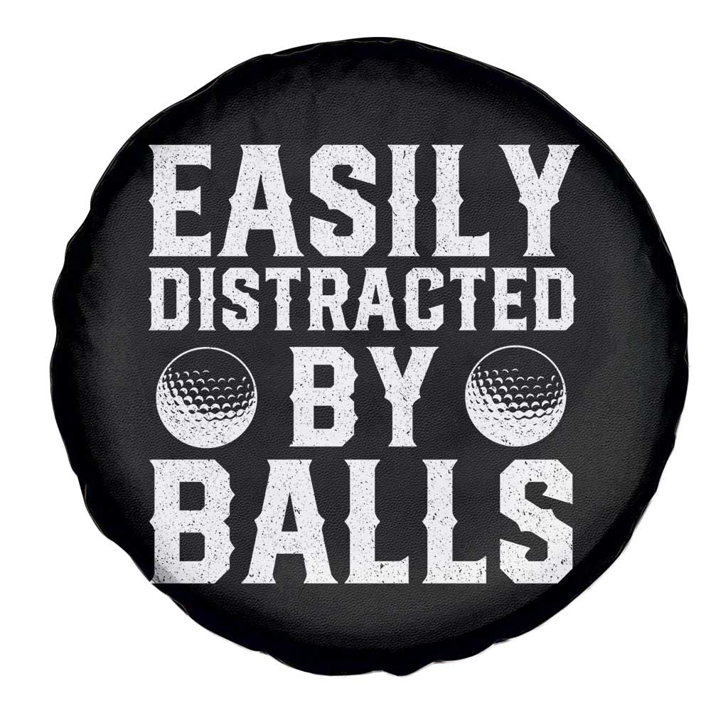 Easily Distracted By Balls Funny Golfer Spare Tire Cover Sarcastic Golfing Humor for Golf Dads n Men