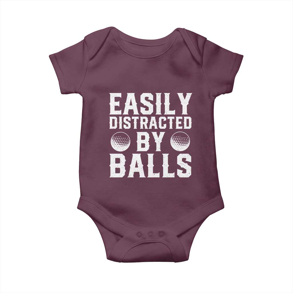 Easily Distracted By Balls Funny Golfer Baby Onesie Sarcastic Golfing Humor for Golf Dads n Men