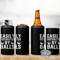 Easily Distracted By Balls Funny Golfer 4 in 1 Can Cooler Tumbler Sarcastic Golfing Humor for Golf Dads n Men