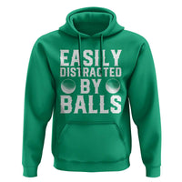Easily Distracted By Balls Funny Golfer Hoodie Sarcastic Golfing Humor for Golf Dads n Men