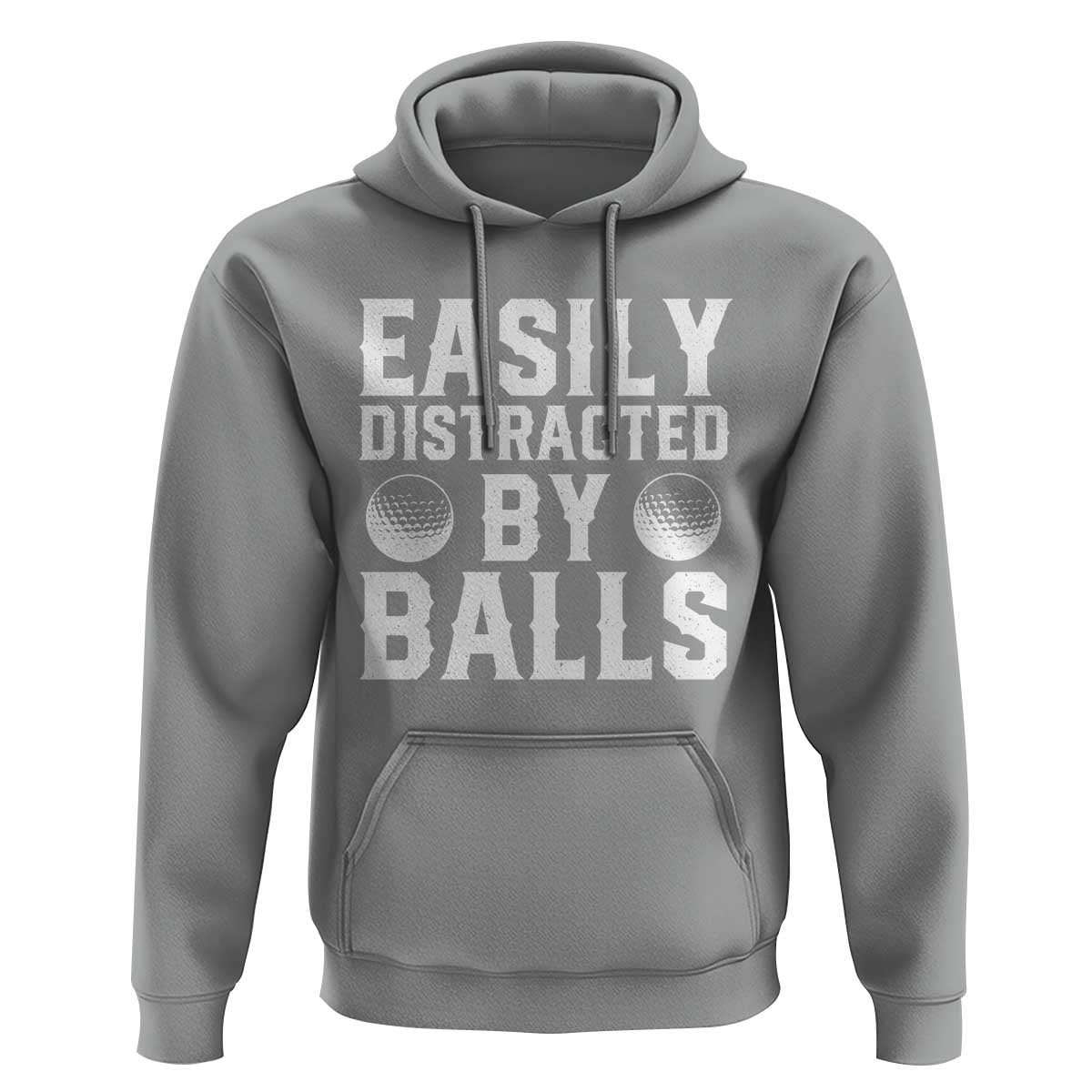 Easily Distracted By Balls Funny Golfer Hoodie Sarcastic Golfing Humor for Golf Dads n Men